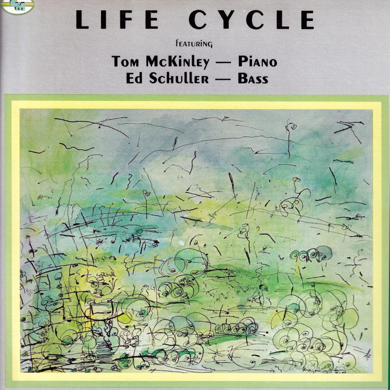 GM3001 Tom McKinley/Ed Schuller Life Cycle GM Recordings